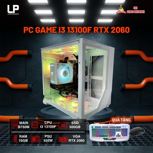 PC GAME I3 13100F RTX 2060